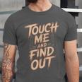 Muay Thai Fighter Touch Find Out Humor Warning Unisex Jersey T-Shirt