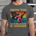 Muay Thai Because Murder Is Wrong Cat Meow Thai Unisex Jersey T-Shirt Muay Thai Because Murder Is Wrong Cat Meow Thai Unisex Jersey T-Shirt