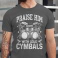 Praise Him With Loud Cymbals Psalm 150-5 Vintage Drum Kit Unisex Jersey T-Shirt Praise Him With Loud Cymbals Psalm 150-5 Vintage Drum Kit Unisex Jersey T-Shirt