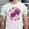 This Girl Knows How To Box Muay Thai Kickboxer Fan Boxing Unisex Jersey T-Shirt