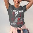 Today You Dance With Me Professional Boxer Muay Thai Boxing Unisex Jersey T-Shirt