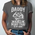 Daddy Is My Name Muay Thai Is My Game Muay Thai Dad Unisex Jersey T-Shirt Daddy Is My Name Muay Thai Is My Game Muay Thai Dad Unisex Jersey T-Shirt