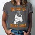 Muay Thai Fighter The Art Of Muay Thai Unisex Jersey T-Shirt Muay Thai Fighter The Art Of Muay Thai Unisex Jersey T-Shirt