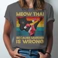 Muay Thai Because Murder Is Wrong Cat Meow Thai Unisex Jersey T-Shirt Muay Thai Because Murder Is Wrong Cat Meow Thai Unisex Jersey T-Shirt