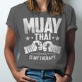 Muay Thai Is My Therapy Muay Thai Lovers Muay Thai Unisex Jersey T-Shirt Muay Thai Is My Therapy Muay Thai Lovers Muay Thai Unisex Jersey T-Shirt