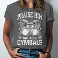 Praise Him With Loud Cymbals Psalm 150-5 Vintage Drum Kit Unisex Jersey T-Shirt Praise Him With Loud Cymbals Psalm 150-5 Vintage Drum Kit Unisex Jersey T-Shirt