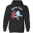 Muay Thai Cat Meow Thai Punch Bag Martial Arts Unisex Hoodie, trending gift