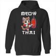 Muay Thai Meow Thai & Thai Boxing Muay Thai Cat Unisex Hoodie, trending gift