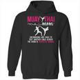 Muay Thai Mom Definition Muay Thai Mother Muay Thai Mama Unisex Hoodie, trending gift Muay Thai Mom Definition Muay Thai Mother Muay Thai Mama Unisex Hoodie, trending gift