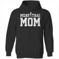 Muay Thai Mom Muay Thai Unisex Hoodie, trending gift Muay Thai Mom Muay Thai Unisex Hoodie, trending gift