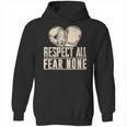 Respect All Fear None Muay Thai Unisex Hoodie, trending gift Respect All Fear None Muay Thai Unisex Hoodie, trending gift