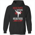 Rock Paper Scissors Head Kick I Win Muay Thai Unisex Hoodie, trending gift