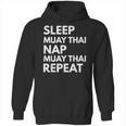 Sleep Nap Muay Thai Repeat Lover Martial Arts Unisex Hoodie, trending gift