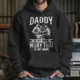 Daddy Is My Name Muay Thai Is My Game Muay Thai Dad Unisex Hoodie