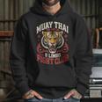 Muay Thai Fighter Tiger 8 Limbs Thai Boxing Unisex Hoodie