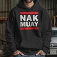 Nak Muay Thai Kickboxing MMA Unisex Hoodie Nak Muay Thai Kickboxing MMA Unisex Hoodie