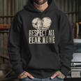 Respect All Fear None Muay Thai Unisex Hoodie Respect All Fear None Muay Thai Unisex Hoodie