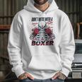 Don't Mess With A Boxer Kickboxer Fan Muay Thai Boxing Unisex Hoodie Don't Mess With A Boxer Kickboxer Fan Muay Thai Boxing Unisex Hoodie