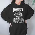 Daddy Is My Name Muay Thai Is My Game Muay Thai Dad Unisex Hoodie
