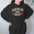 Muay Thai American Nak Fighter Identity Boxing Proud Sport Unisex Hoodie Muay Thai American Nak Fighter Identity Boxing Proud Sport Unisex Hoodie