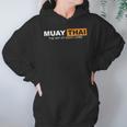 Muay Thai The Art Of Eight Limbs Kickboxing And MMA Fighter Unisex Hoodie Muay Thai The Art Of Eight Limbs Kickboxing And MMA Fighter Unisex Hoodie