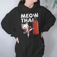 Muay Thai Cat Meow Thai Thai Boxing For Youth Muay Thai Unisex Hoodie