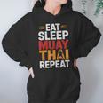 Muay Thai Fighter Eat Sleep Repeat Lifestyle Training Unisex Hoodie Muay Thai Fighter Eat Sleep Repeat Lifestyle Training Unisex Hoodie