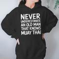 Muay Thai For Grandpa Men Mixed Martial Arts Unisex Hoodie Muay Thai For Grandpa Men Mixed Martial Arts Unisex Hoodie
