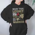 Muay Thai Legacy Of The Warrior Muay Thai Unisex Hoodie