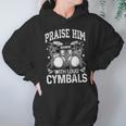 Praise Him With Loud Cymbals Psalm 150-5 Vintage Drum Kit Unisex Hoodie Praise Him With Loud Cymbals Psalm 150-5 Vintage Drum Kit Unisex Hoodie