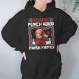 Punch Hard Finish Firmly Kickboxer Fan Muay Thai Boxing Unisex Hoodie