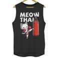 Muay Thai Cat Meow Thai Thai Boxing For Youth Muay Thai Unisex Tank Top, trending gift