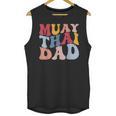 Muay Thai Dad Thai Boxing Dad Unisex Tank Top, trending gift Muay Thai Dad Thai Boxing Dad Unisex Tank Top, trending gift