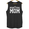 Muay Thai Mom Muay Thai Unisex Tank Top, trending gift Muay Thai Mom Muay Thai Unisex Tank Top, trending gift