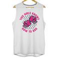 This Girl Knows How To Box Muay Thai Kickboxer Fan Boxing Unisex Tank Top, trending gift This Girl Knows How To Box Muay Thai Kickboxer Fan Boxing Unisex Tank Top, trending gift