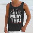Muay Thai Condition Humor Lifestyle Identity Training Unisex Tank Top