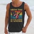 Muay Thai Because Murder Is Wrong Cat Meow Thai Unisex Tank Top Muay Thai Because Murder Is Wrong Cat Meow Thai Unisex Tank Top