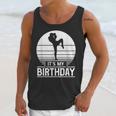 Vintage Birthday Shirt Muay Thai Kickboxer Its My Birthday Unisex Tank Top