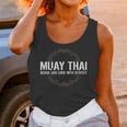 Muay Thai Begins And Ends With Respect Martial Arts Unisex Tank Top