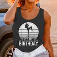 Vintage Birthday Shirt Muay Thai Kickboxer Its My Birthday Unisex Tank Top