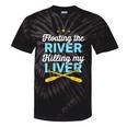 Floating The River Killing My Liver Canoe Kayak Trip Tie-Dye T-Shirts Black Tie-Dye Floating The River Killing My Liver Canoe Kayak Trip Tie-Dye T-Shirts Black Tie-Dye