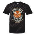 Kayak Canoe Paddle Either Oar Tie-Dye T-Shirts Black Tie-Dye