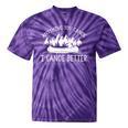 Anything You Canoe I Canoe Better Funny Canoe Lovers Gift Tie-Dye T-Shirts Purple Tie-Dye