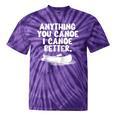 Anything You Canoe I Canoe Better Raglan Baseball Tee Tie-Dye T-Shirts Purple Tie-Dye