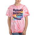 Don’t Be a Douche Canoe Saying Tie-Dye T-Shirts Coral Tie-Dye Don’t Be a Douche Canoe Saying Tie-Dye T-Shirts Coral Tie-Dye