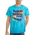 Don’t Be a Douche Canoe Saying Tie-Dye T-Shirts Turquoise Tie-Dye Don’t Be a Douche Canoe Saying Tie-Dye T-Shirts Turquoise Tie-Dye