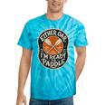 Kayak Canoe Paddle Either Oar Tie-Dye T-Shirts Turquoise Tie-Dye