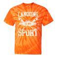 Canoe Canoeing Vintage Canoeing Is My Sport Tie-Dye T-Shirts Orange Tie-Dye