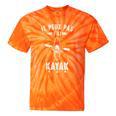 Kayak I Canoe Canoe Sleeveless Tie-Dye T-Shirts Orange Tie-Dye