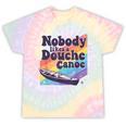 Don’t Be a Douche Canoe Saying Tie-Dye T-Shirts Hazy Rainbow Tie-Dye Don’t Be a Douche Canoe Saying Tie-Dye T-Shirts Hazy Rainbow Tie-Dye